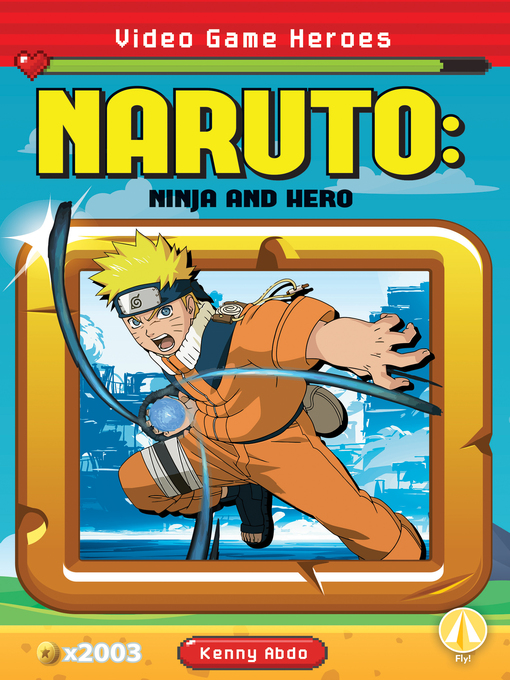 Title details for Naruto: Ninja and Hero by Kenny Abdo - Available